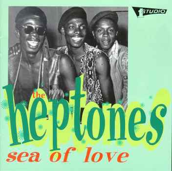 The Heptones – Sea Of Love (1997)