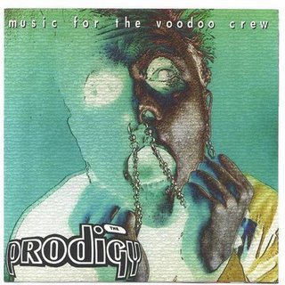 The Prodigy-Music for the Voodoo Crew-(HUNA 004)-BOOTLEG-CD-FLAC-1996-TDM