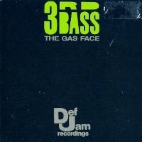 3rd Bass - The Gas Face (1990) Download