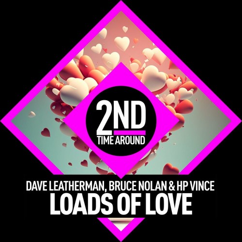 Dave Leatherman & Bruce Nolan & HP Vince - Loads of Love (2023) Download