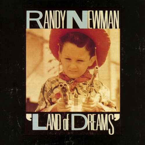 Randy Newman – Land of Dreams (1988)