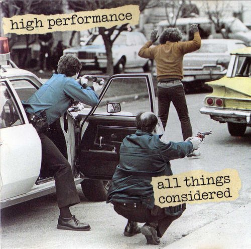 High Performance - All Things Considered (1990) Download