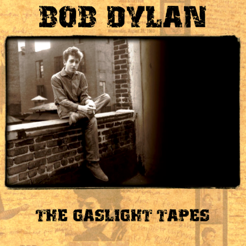 Bob Dylan - Gaslight Tapes (1993) Download