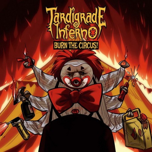 Tardigrade Inferno - Burn the Circus (2023) Download
