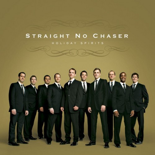 Straight No Chaser - Holiday Spirits (2008) Download