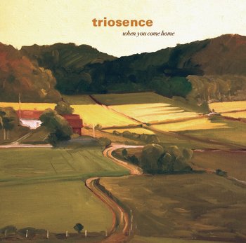 Triosence - When You Come Home (2008) Download