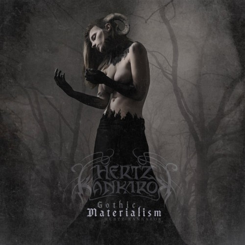 Hertz Kankarok - Gothic Materialism (2023) Download