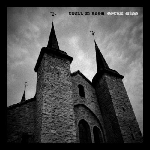 Dwell in Doom - Gothic Mass (2023) Download