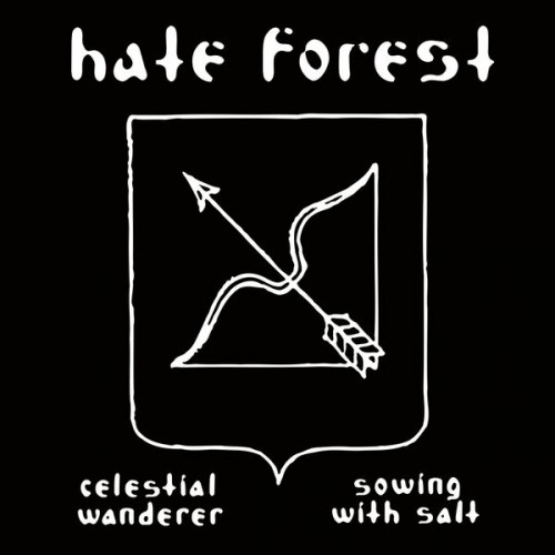Hate Forest - Celestial Wanderer - Sowing With Salt (2023) Download