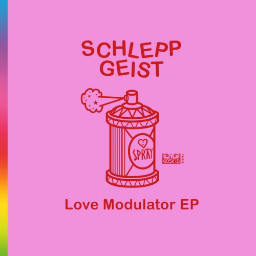 Schlepp Geist - Love Modulator EP (2023) Download