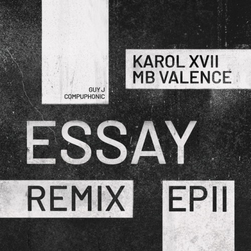 Karol XVII & MB Valence - Essay (Remix EP II) (2023) Download
