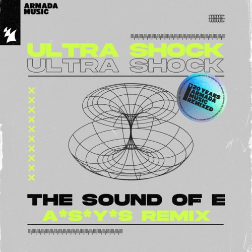 Ultra Shock - The Sound Of E (A*S*Y*S Remix) (2023) Download