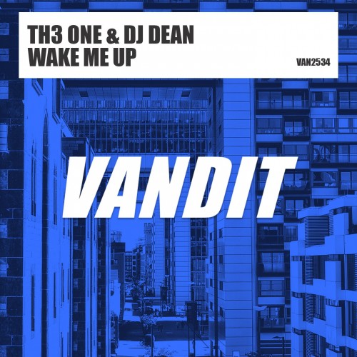 TH3 ONE & DJ Dean – Wake Me Up (2023)