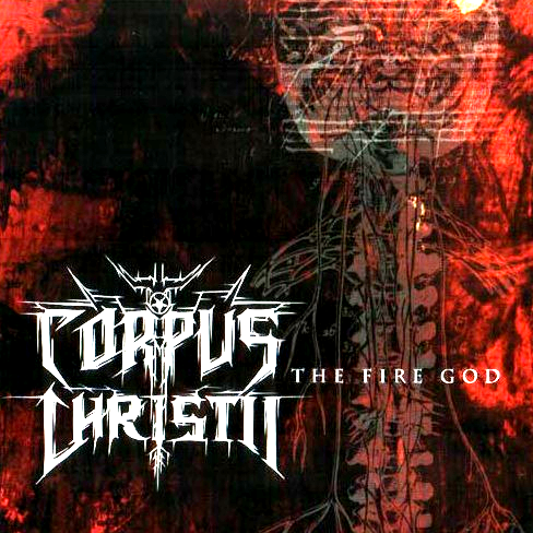Corpus Christii-The Fire God-16BIT-WEB-FLAC-2001-MOONBLOOD