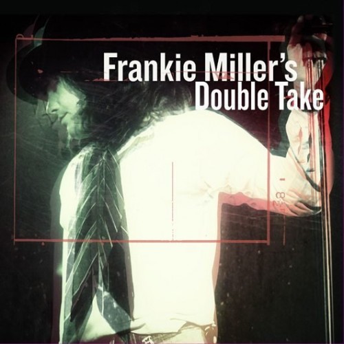 Frankie Miller - Frankie Miller's Double Take (2016) Download