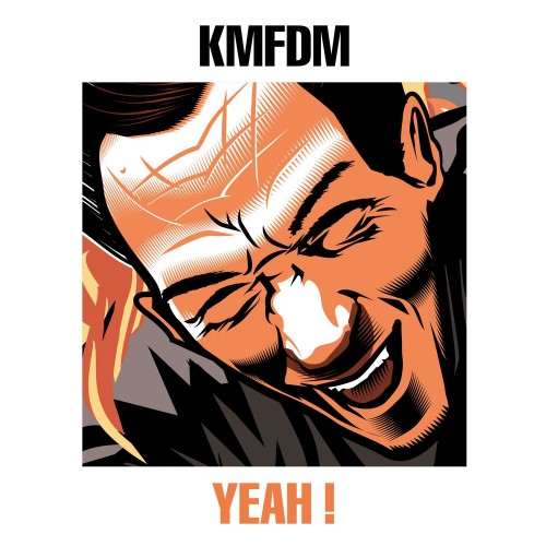 KMFDM – YEAH! (2017)