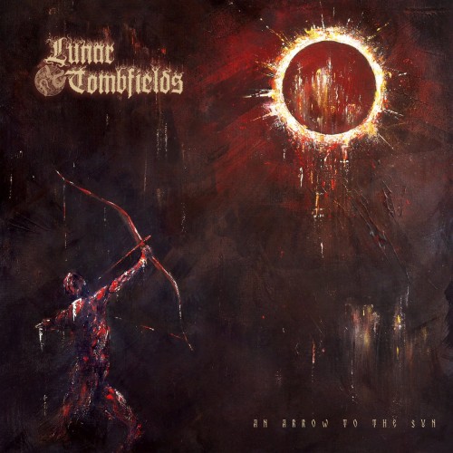 Lunar Tombfields - An Arrow To The Sun (2023) Download