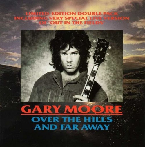 Gary Moore – Over the Hills and Far Away (1986)