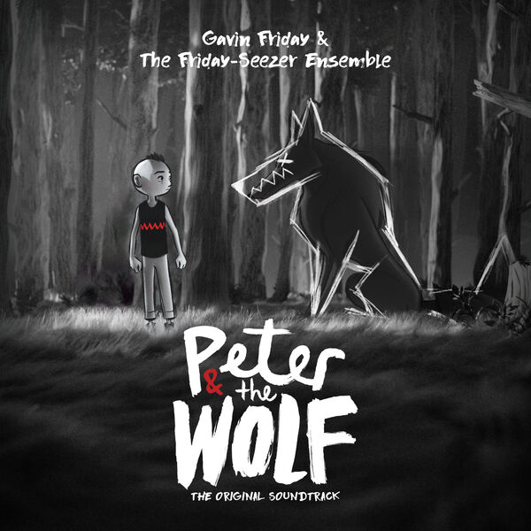 Gavin Friday – Peter and the Wolf  (Original Soundtrack) (2023) [24Bit-48kHz] FLAC [PMEDIA] ⭐️