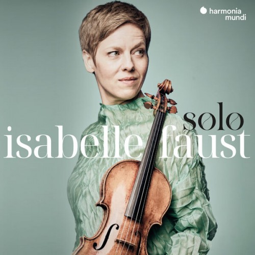 Isabelle Faust - Solo: Matteis - Pisendel - Biber - Guillemain - Vilsmayr (2023) Download