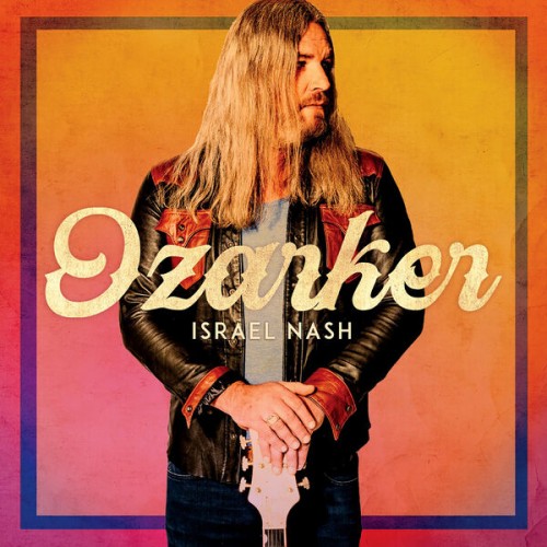Israel Nash - Ozarker (2023) Download