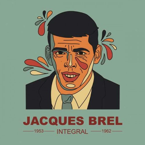Jacques Brel – INTEGRAL Jacques Brel 1953-1962 (2023) [24Bit-44.1kHz] FLAC [PMEDIA] ⭐️