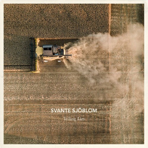 Svante Sjöblom - Telling Lies (2023) Download