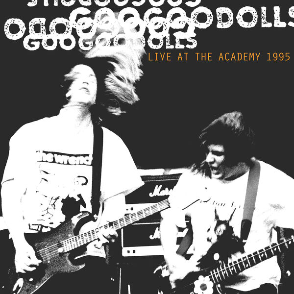 THE GOO GOO DOLLS - Live at The Academy, New York City, 1995 (2023) [24Bit-96kHz] FLAC [PMEDIA] ⭐️