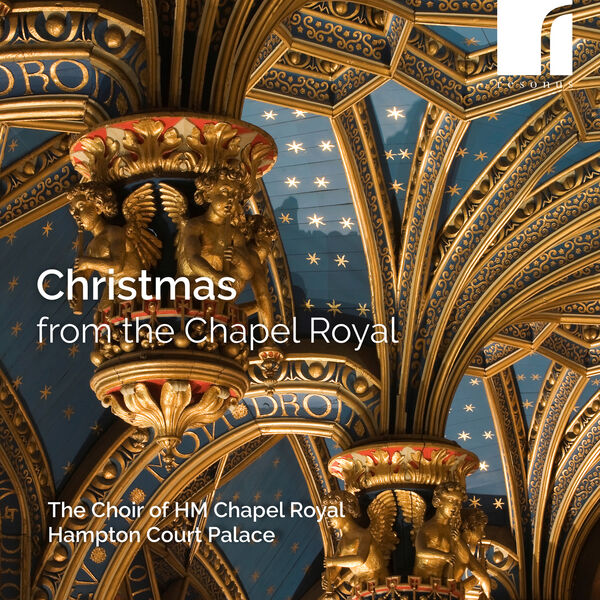 The Choir of HM Chapel Royal, Hampton Court Palace – Christmas from the Chapel Royal (2023) [24Bit-192kHz] FLAC [PMEDIA] ⭐️