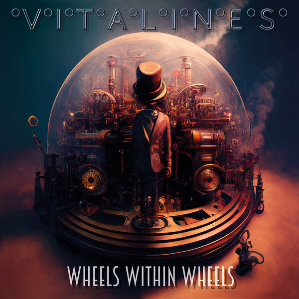 Vitalines – Wheels Within Wheels (2023) [24Bit-44.1kHz] FLAC [PMEDIA] ⭐️