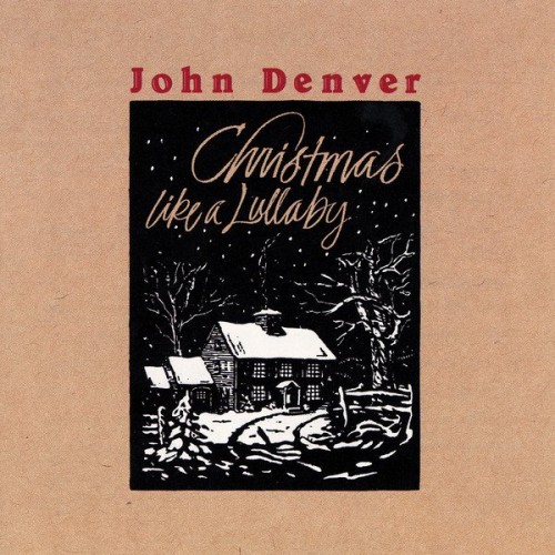 John Denver - Christmas Like A Lullaby (1996) Download