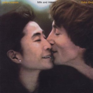John Lennon And Yoko Ono - Milk And Honey (1991) Download