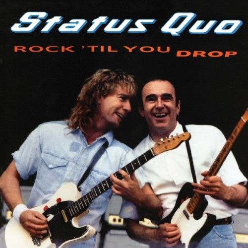 Status Quo – Rock ‘Til You Drop (2020)