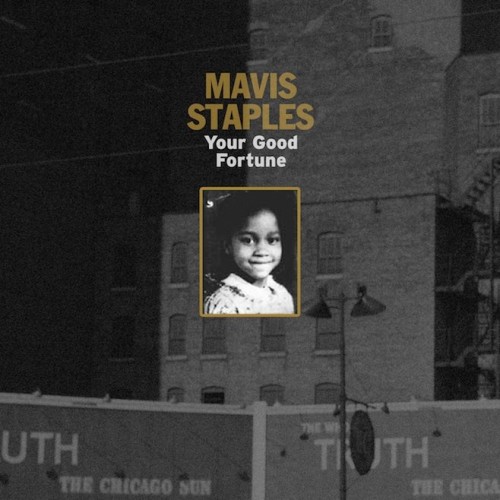 Mavis Staples-Your Good Fortune-(87381-2)-CDEP-FLAC-2015-BIGLOVE