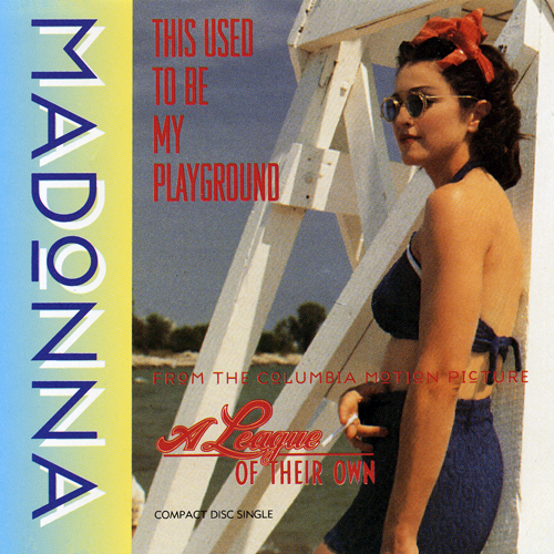 Madonna – This Used To Be My Playground (1992)