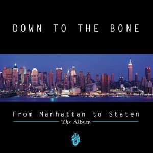 Down To The Bone-From Manhattan To Staten-CD-FLAC-1996-FLACME