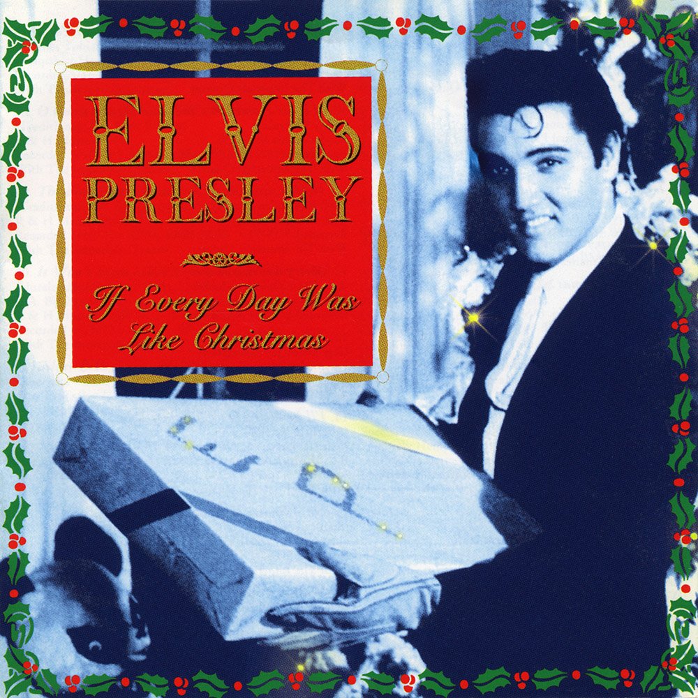 Elvis Presley-If Every Day Was Like Christmas-(07863 66482-2)-CD-FLAC-1994-WRE Download
