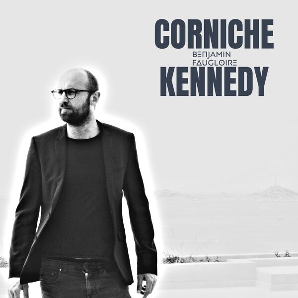 Benjamin Faugloire - Corniche Kennedy (2023) [24Bit-44.1kHz] FLAC [PMEDIA] ⭐️ Download