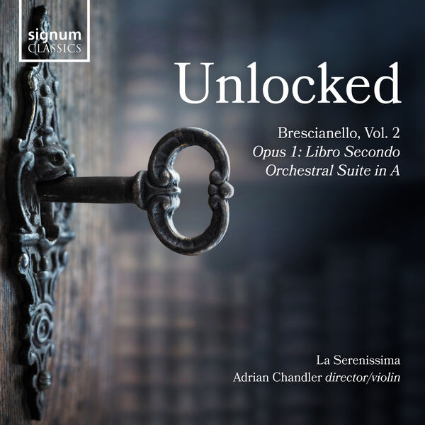La Serenissima - Unlocked, Brescianello Vol. 2 (2023) [24Bit-96kHz] FLAC [PMEDIA] ⭐️