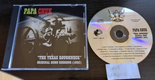 Papa Chuk - The Texas Roughneck-Original Demo Sessions (1992) (2021) Download