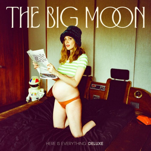 The Big Moon - Here Is Everything (2023) Download