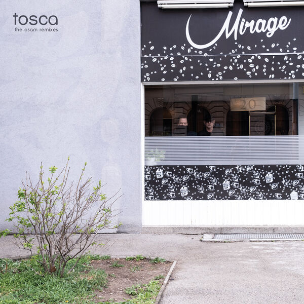Tosca - Mirage (The Osam Remixes) (2023) [24Bit-44.1kHz] FLAC [PMEDIA] ⭐️