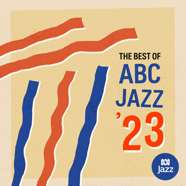 Various Artists - Best of ABC Jazz '23 (2023) [24Bit-48kHz] FLAC [PMEDIA] ⭐️ Download