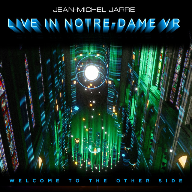 Jean-Michel Jarre-Live In Notre-Dame VR  Welcome To The Other Side-CD-FLAC-2021-D2H Download