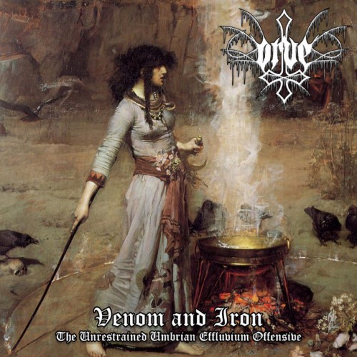 Orve - Venom And Iron (The Unrestrained Umbrian Effluvium Offensive) (2021) Download