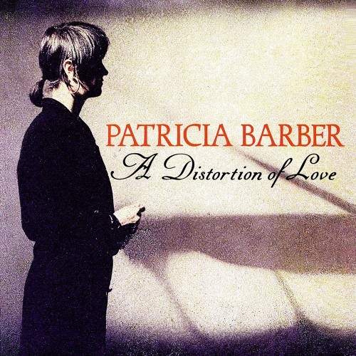 Patricia Barber - A Distortion Of Love (2003) Download