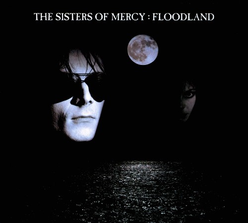 The Sisters Of Mercy – Floodland (1987)