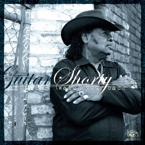 Guitar Shorty – Watch Your Back (2004)
