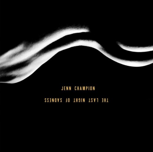 Jenn Champion - The Last Night of Sadness (2023) Download