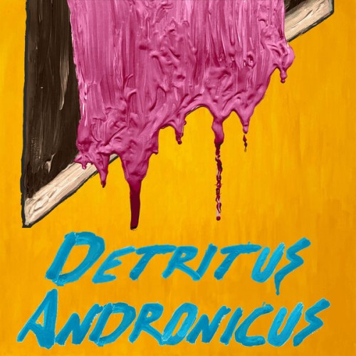 Chemtrails - Detritus Andronicus (2023) Download
